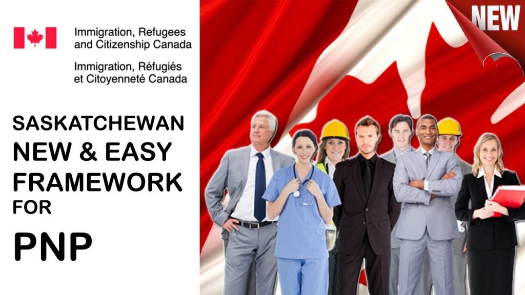 SASKATCHEWAN NEW & EASY FRAMEWORK FOR PNP PNP SINP IRCC